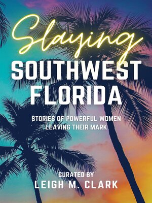 cover image of Slaying Southwest Florida